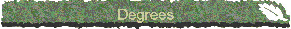 Degrees